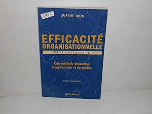 Efficacite Organisationnelle : Methodologie D5: Une Methode Dynamique D'organisation et de Gestion