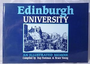 Edinburgh University: An Illustrated Memoir
