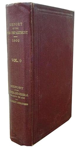 Annual Reports of the War Department for the Fiscal Year Ended June 30-1902 Vol IX