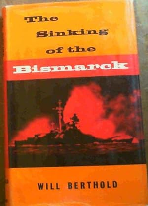 Bild des Verkufers fr The Sinking of the Bismarck zum Verkauf von Chapter 1