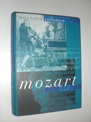 Bild des Verkufers fr Mozart. Ein Leben. Aus dem Amerikanischen von Max Wichtl. - Solomon, Maynard: zum Verkauf von Stefan Kpper