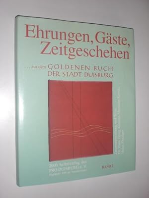 Immagine del venditore per Ehrungen, G�ste, Zeitgeschehen aus dem Goldenen Buch der Stadt Duisburg. Band 2. venduto da Stefan K�pper