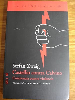 Castellio contra Calvino.Conciencia contra violencia.