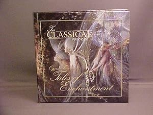 In Classical Mood Opera Favorites Tales of Enchantment