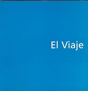 Seller image for El viaje. Artistas de la Galera Art Al Rec, Barcelona for sale by LIBRERA GULLIVER