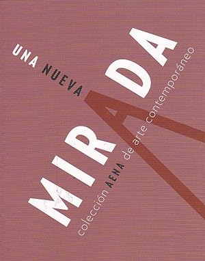 Seller image for Coleccin Aena de arte contemporneo. Una nueva mirada for sale by LIBRERA GULLIVER