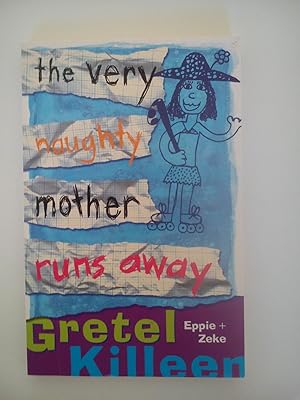 Seller image for The Very Naughty Mother Runs Away for sale by Book Realm