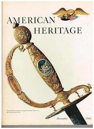 American Heritage: The Magazine of History; December 1968 (Volume XX, Number 1)