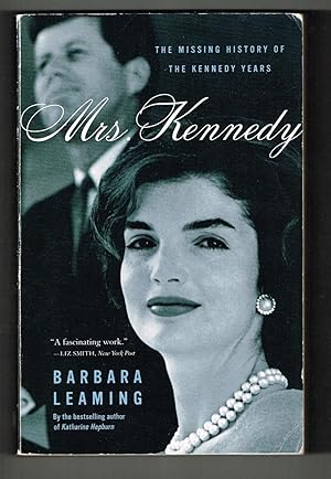 Bild des Verkufers fr Mrs. Kennedy: The Missing History of the Kennedy Years zum Verkauf von Ray Dertz