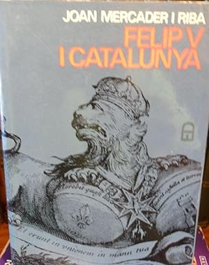 Seller image for FELIP V I CATALUNYA for sale by Libros Dickens