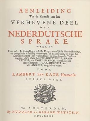 Bild des Verkufers fr Aenleiding tot de kennisse van het verhevene deel der Nederduitsche Sprake. [twee delen: FACSIMILE van de uitgave uit 1723] zum Verkauf von Frans Melk Antiquariaat