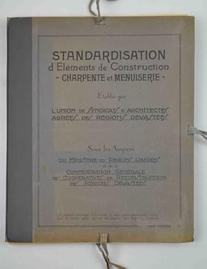 Standardisation d'Eléments de Construction - Charpente et Menuiserie - etablié par L'Union de Syn...