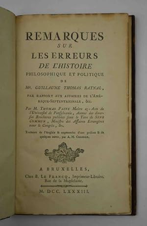 Remarques sur les erreurs de l'histoire philosophique et politique de Mr. Guillaume Thomas Raynal...