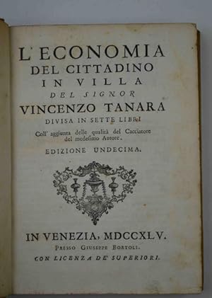 L economia del Cittadino in Villa& Divisa in sette libri Coll aggiunta delle qualità del Cacciato...