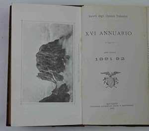Società degli alpinisti Tridentini. XVI Annuario - Anno sociale 1891-92.