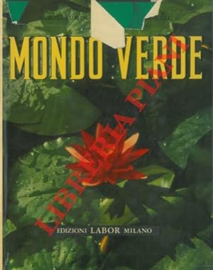 Bild des Verkufers fr Mondo verde. La vita delle piante. zum Verkauf von Libreria Piani