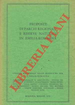 Proposte di parchi regionali e riserve naturali in Emilia - Romagna.