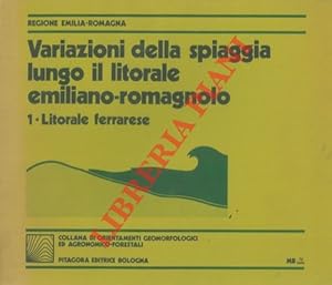 Variazioni della spiaggia lungo il litorale emiliano-romagnolo. 1. Litorale ferrarese.