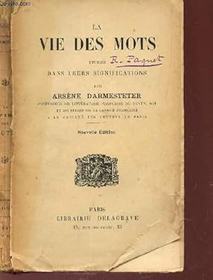 Bild des Verkufers fr LA VIE DES MOTS - etudie dans leurs significations / NOUVELLE EDITION zum Verkauf von Le-Livre