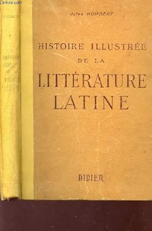 Bild des Verkufers fr HISTOIRE ILLUSTREE DE LA LITTERATURE LATINE - PRECIS METHODIQUE. zum Verkauf von Le-Livre