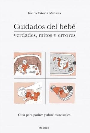 Imagen del vendedor de CUIDADOS DEL BEBE. VERDADES, MITOS Y ERRORES a la venta por TERAN LIBROS