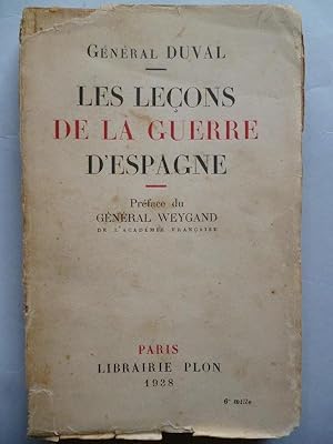 Immagine del venditore per Les Leons de la Guerre d'Espagne. Prface du Gnral Weygand. venduto da Carmichael Alonso Libros