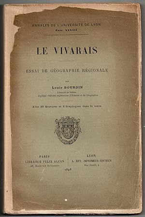 Le Vivarais : Essai de Géographie Régionale