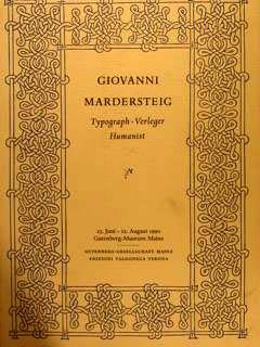 GIOVANNI MARDERSTEIG. Typograph - Verleger - Humanist. 23. Juni - 12. August 1990, Gutenberg-Muse...