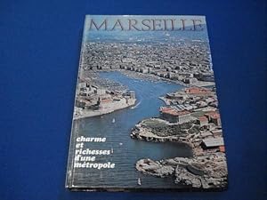 Image du vendeur pour Marseille. Charme et Richesses d'une Mtropole mis en vente par Emmanuelle Morin