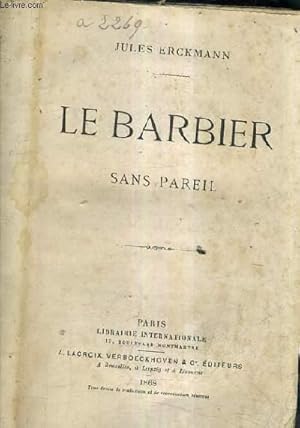 Image du vendeur pour LE BARBIER SANS PAREIL. mis en vente par Le-Livre