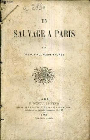 Bild des Verkufers fr UN SAUVAGE A PARIS. zum Verkauf von Le-Livre