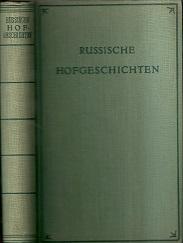 Image du vendeur pour Nikolaus I. Pawlowitsch. Russische Hofgeschichten. Unter Benutzung zeitgenssischer Originaldokumente bearbeitet, eingeleitet und herausgegeben von Joachim Delbrck. Mit 35 Bildbeigaben. mis en vente par Antiquariat Axel Kurta