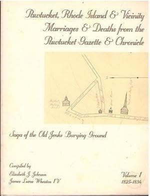 Seller image for Pawtucket, Rhode Island & Vicinity : Marriages & Deaths from the Pawtucket Gazette & Chronicle, Saga of the Old Jenks Burying Ground for sale by Lavendier Books