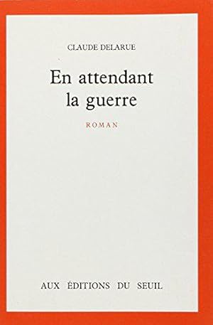 Image du vendeur pour En attendant la guerre mis en vente par JLG_livres anciens et modernes