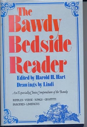 Seller image for The Bawdy Bedside Reader, An Especially Choice Compendium of the Bawdy for sale by Bay Books