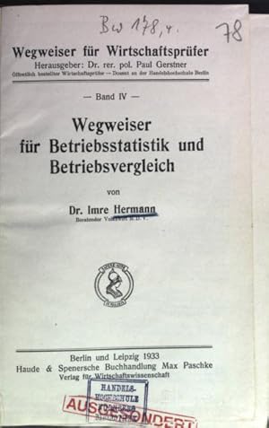 Seller image for Wegweiser fr Betriebsstatistik und Betriebsvergleich. Wegweiser fr Wirtschaftsprfer. Herausgeber: Dr. rer. pol. Paul Gerstner. for sale by Antiquariat Bookfarm