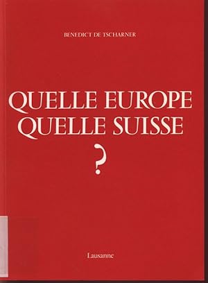 Imagen del vendedor de Quelle Europe? Quelle Suisse? a la venta por Antiquariat Bookfarm