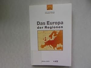 Bild des Verkufers fr Das Europa der Regionen. von der franzsisch-italienisch-schweizerischen Zusammenarbeit zur Zusammenarbeit mit den Oststaaten zum Verkauf von Antiquariat Bookfarm