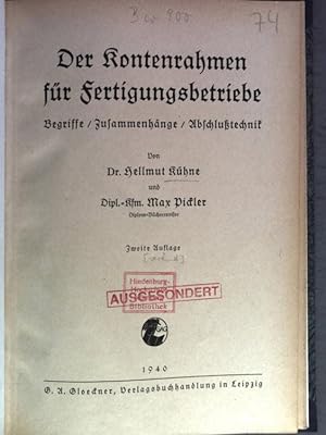 Imagen del vendedor de Der Kontenrahmen fr Fertigungsbetriebe. Begriffe, Zusammenhnge, Anschlutechnik. a la venta por Antiquariat Bookfarm