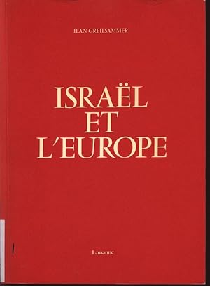 Immagine del venditore per Israel et l'Europe. Une histoire des relations entre la Communaute europeenne et l'Etat d'Israel. venduto da Antiquariat Bookfarm