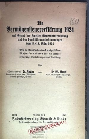 Bild des Verkufers fr Die Vermgenstuererklrung 1924 auf grund der zweiten Steuernotverordnung und der Durchfhrungsbestimmungen vom 8./18. Mrz 1924. zum Verkauf von Antiquariat Bookfarm