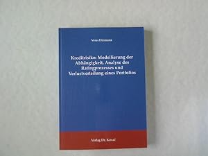 Imagen del vendedor de Kreditrisiko: Modellierung der Abhngigkeit, Analyse des Ratingprozesses und Verlustverteilung eines Portfolios. a la venta por Antiquariat Bookfarm