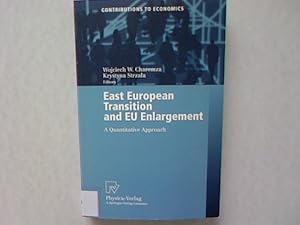 Bild des Verkufers fr East European transition and EU enlargement: A Quantitative approach, with 105 tables. zum Verkauf von Antiquariat Bookfarm