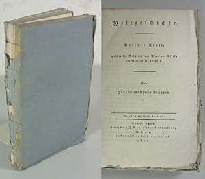 Bild des Verkufers fr WELTGESCHICHTE. 3. Theil (von 5), welcher die Geschichte von Asien und Afrika im Mittelalter enthlt. zum Verkauf von Antiquariat Bookfarm