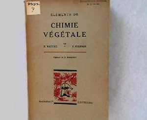 Imagen del vendedor de Elements de Chimie Vegetale. Preface de E. Marchal. a la venta por Antiquariat Bookfarm