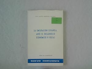 Bild des Verkufers fr La emigracion espanola, ante el desarollo economico y social. zum Verkauf von Antiquariat Bookfarm