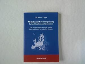 Imagen del vendedor de Methoden zur Gewinnabgrenzung bei multinationalen Konzernen. Eine institutionenkonomische Analyse hinsichtlich eines europischen Ansatzes. a la venta por Antiquariat Bookfarm