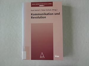 Seller image for Kommunikation und Revolution. (Reihe "Mediensymposium Luzern"). for sale by Antiquariat Bookfarm