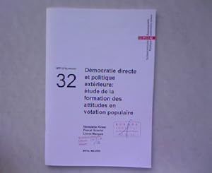 Seller image for Democratie directe et politique exterieure - etude de la formation des attitudes en votation populaire. NFP 42 Synthesis. Schweizerische Aussenpolitik. Nr. 32. for sale by Antiquariat Bookfarm