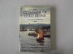 Imagen del vendedor de Glimmer of Cold Brine: A Scottish Sea Anthology. a la venta por Antiquariat Bookfarm